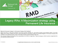 Legacy IRAs: A Maximization strategy using Permanent Life Insurance