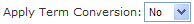 Apply Term Conversion